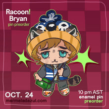 Load image into Gallery viewer, Racoon Bryan pin PO